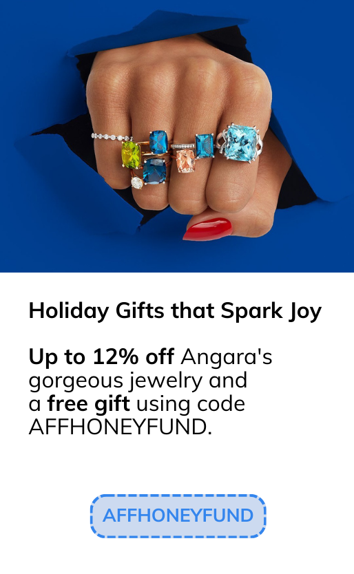 Up to 12% off Angara's gorgeous jewelry and a free gift using code AFFHONEYFUND.