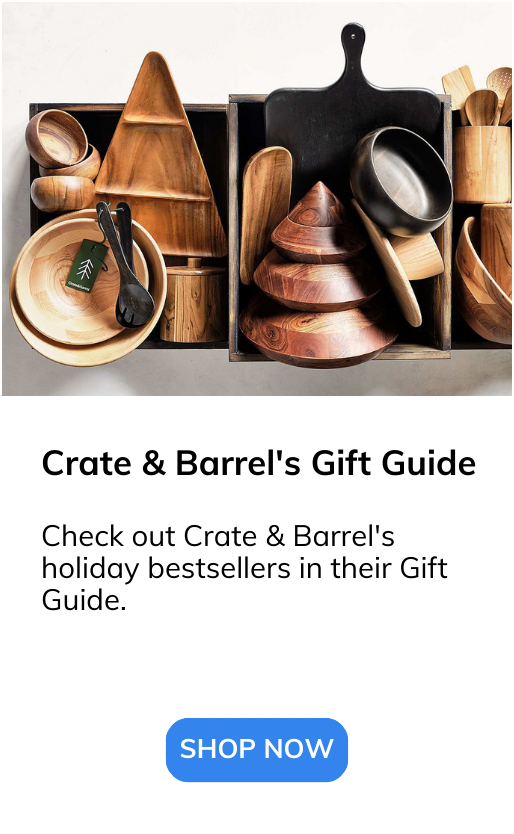 Check out Crate & Barrel's holiday bestsellers in their Gift Guide.